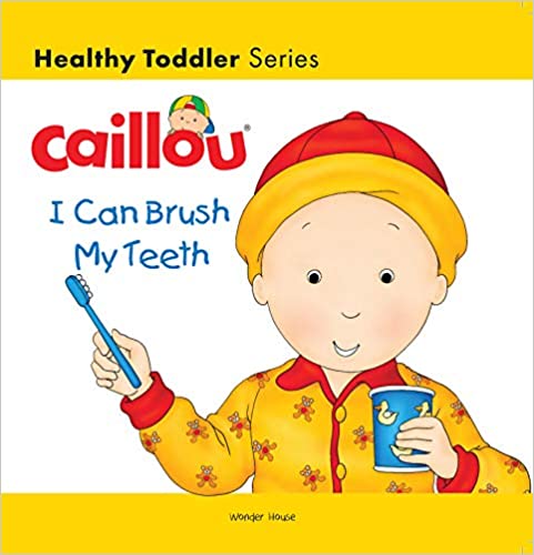 Wonder house Caillou I Can Brush My Brush